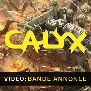 Calyx - Bande-annonce Vidéo