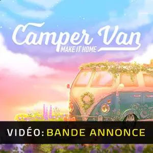 Camper Van: Make it Home - Bande-annonce