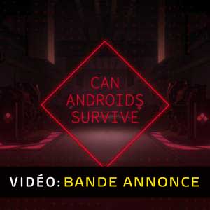 CAN ANDROIDS SURVIVE - Bande-annonce vidéo