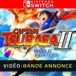 CAPTAIN TSUBASA 2: WORLD FIGHTERS Nintendo Switch - Bande-annonce vidéo