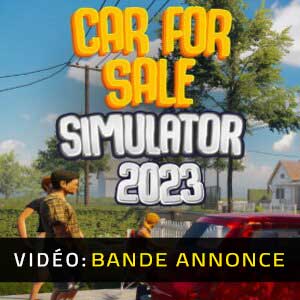 Car For Sale Simulator 2023 Bande-annonce vidéo