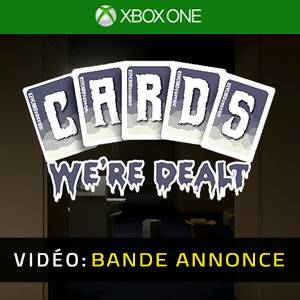 Cards We’re Dealt Xbox One