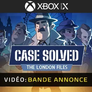 Case Solved: The London Files Xbox Series - Bande-annonce vidéo