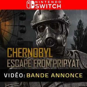 Chernobyl: Escape from Pripyat Nintendo Switch - Bande-annonce Vidéo