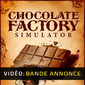 Chocolate Factory Simulator - Bande-annonce Vidéo
