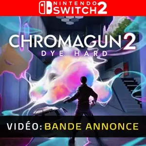 ChromaGun 2: Dye Hard Nintendo Switch 2 - Bande-annonce