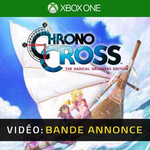 Chrono Cross the Radical Dreamers Xbox One Bande-annonce Vidéo