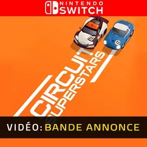 Circuit Superstars Nintendo Switch - Bande-annonce vidéo