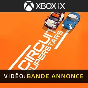 Circuit Superstars Xbox Series - Bande-annonce vidéo