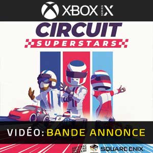 Circuit Superstars Xbox Series- Bande-annonce vidéo