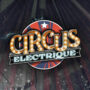 Circus Electrique : Steampunk Circus RPG arrive en septembre.