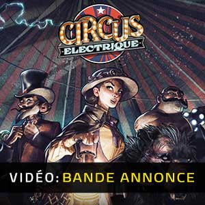 Circus Electrique - Video Trailer