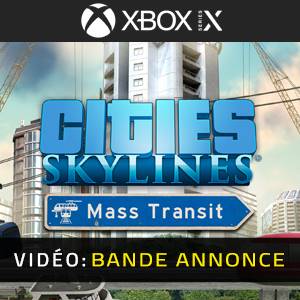 Cities Skylines Mass Transit Xbox Series Bande-annonce Vidéo