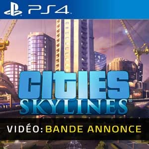 Cities Skylines PS4 Bande-annonce vidéo