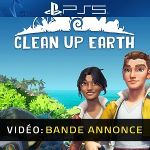 Clean Up Earth PS5 - Bande-annonce Vidéo