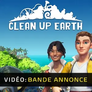 Clean Up Earth - Bande-annonce Vidéo