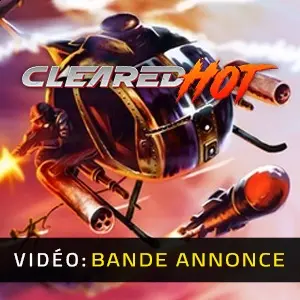 Cleared Hot - Bande-annonce Vidéo
