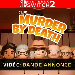 Clue: Murder By Death Nintendo Switch 2 - Bande-annonce