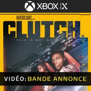 CLUTCH Xbox Series - Bande-annonce Vidéo