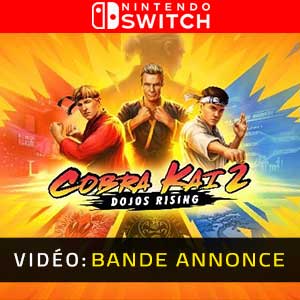 Cobra Kai 2 Dojos Rising Nintendo Switch Bande-annonce Vidéo