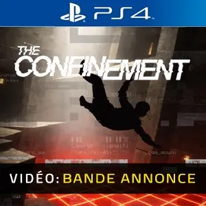 Confinement PS4 - Bande-annonce vidéo
