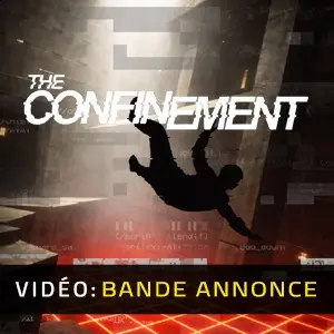 Confinement - Bande-annonce vidéo