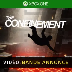 Confinement Xbox One - Bande-annonce vidéo