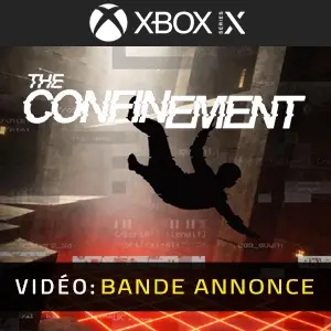 Confinement Xbox Series - Bande-annonce vidéo