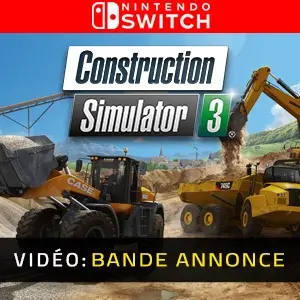 Construction Simulator 3 Nintendo Switch - Bande-annonce vidéo