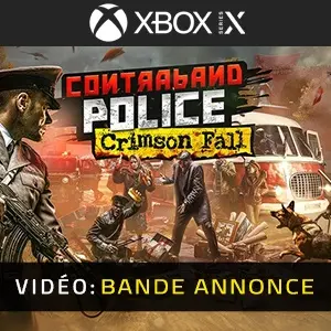 Contraband Police - Crimson Fall Xbox Series - Bande-annonce Vidéo
