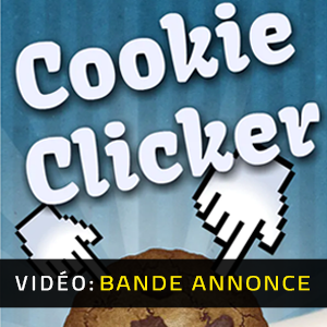 Cookie Clicker - Bande-annonce vidéo