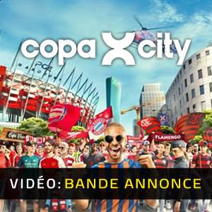 COPA CITY - Bande-annonce Vidéo