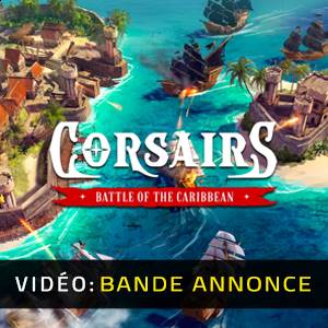 Corsairs Battle of the Caribbean Bande-annonce