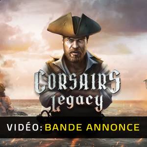 Corsairs Legacy - Bande-annonce Vidéo
