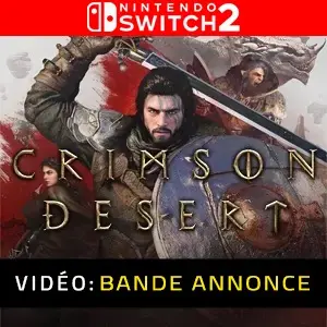 Crimson Desert Nintendo Switch 2 Vidéo de la bande annonce