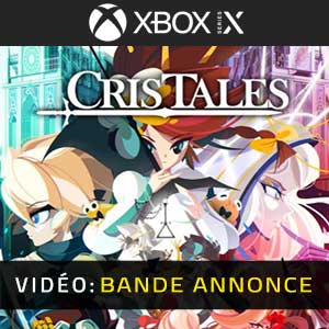 Cris Tales Xbox Series X Bande-annonce vidéo