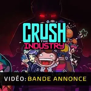 Crush the Industry - Bande-annonce vidéo