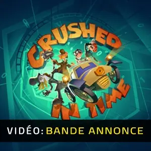 Crushed In Time – Bande-annonce