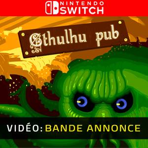Cthulhu Pub Nintendo Switch - Bande-annonce