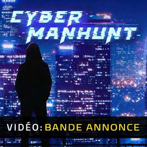 Cyber Manhunt Bande-annonce Vidéo