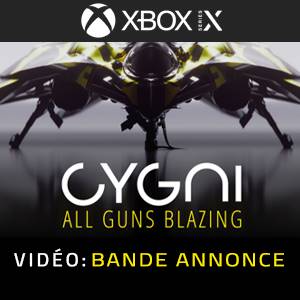 Cygni All Guns Blazing Xbox Series - Bande-annonce