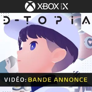 D-topia Xbox Series - Bande-annonce vidéo