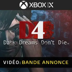 D4 Dark Dreams Don’t Die Xbox Series - Bande-annonce Vidéo