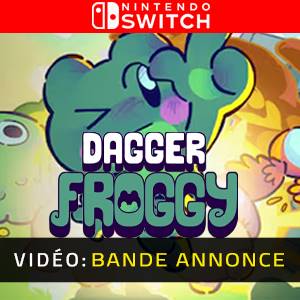 Dagger Froggy Nintendo Switch – Bande-annonce