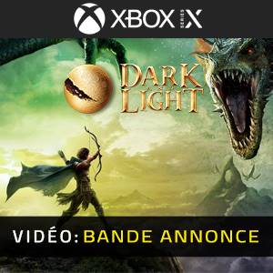 Dark and Light Xbox Series - Bande-annonce