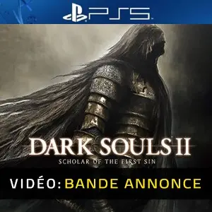 Dark Souls 2 Scholar Of The First Sin Bande-annonce vidéo