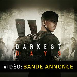 DARKEST DAYS - Bande-annonce