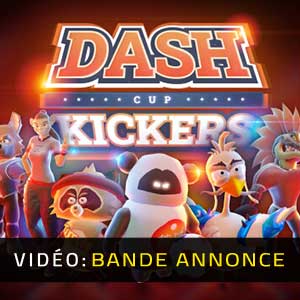 Dash Cup Kickers Bande-annonce vidéo