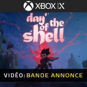 Day of the Shell Xbox Series - Bande-annonce Vidéo