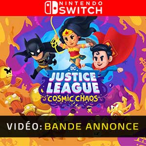 DC’s Justice League Cosmic Chaos Nintendo Switch Bande-annonce Vidéo